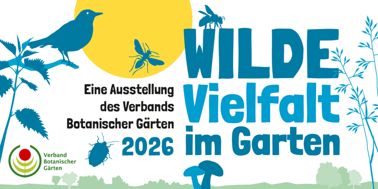 Wilde Vilefalt im garten - Eine Ausstellung des Verbands Botanischer Gärten